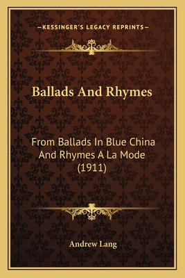 Libro Ballads And Rhymes: From Ballads In Blue China And ...