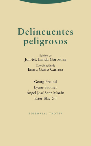 Delincuentes Peligrosos - Jon-m. Landa Gorostiza