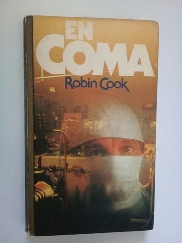 En Coma - Robin Cook 1979 Círculo De Lectores Colombia