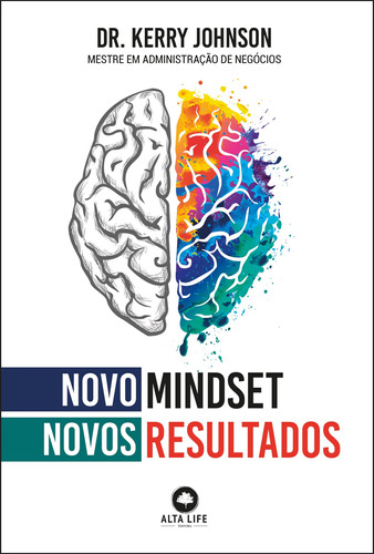 Novo mindset, novos resultados, de Johnson, Kerry. Starling Alta Editora E Consultoria  Eireli, capa mole em português, 2020