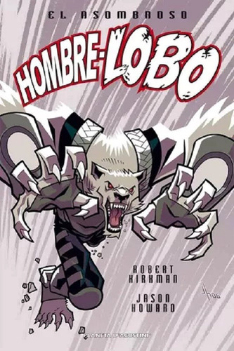 El Asombroso Hombre Lobo Robert Kirkman Planeta (español)