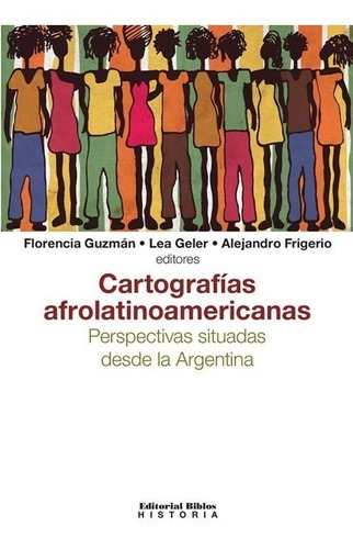 Cartografías Afrolatinoamericanas 2 Lea Geler (bi)