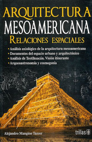 Libro Arquitectura Mesoamericana. Relaciones Espaciales  Lku