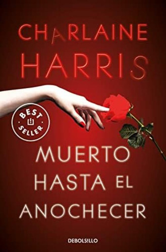 Muerto Hasta El Anochecer Dead Until Dark (sookie Stackhouse) (spanish Edition), De Harris, Charlaine. Editorial Oem, Tapa Dura En Español