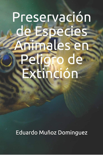 Libro: Preservación De Especies Animales En Peligro De Extin