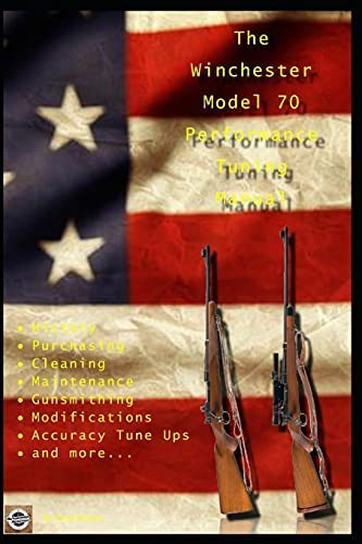 Libro: The Winchester Model 70 Performance Tuning Manual: 70