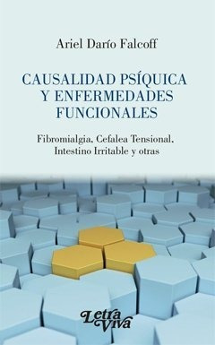 Causalidad Psiquica Y Enfermedades Funcionales.falcoff, Arie