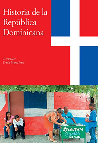 Historia De La Republica Dominicana (historia De Las Antilla