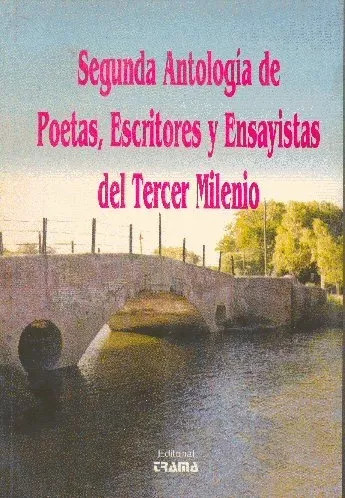 Segunda Antologia De Poetas, Escritores Y Ensayistas