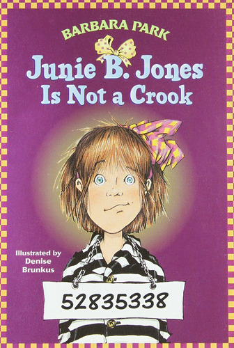 Junie B. Jones Is Not A Crook - Barbara Park