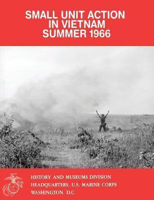 Libro Small Unit Action In Vietnam, Summer 1966 - Captain...