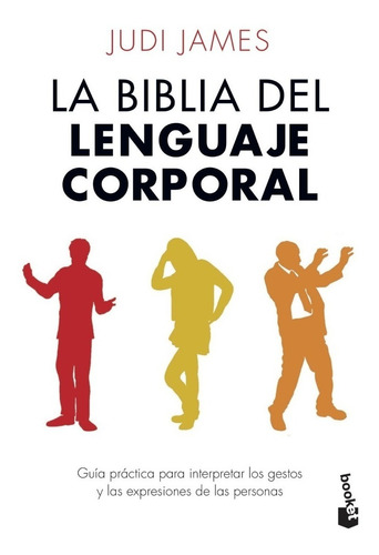 La Biblia Del Lenguaje Corporal  - Judi James