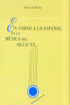 En Torno A Lo Español En La Musica S.xx (libro Original)