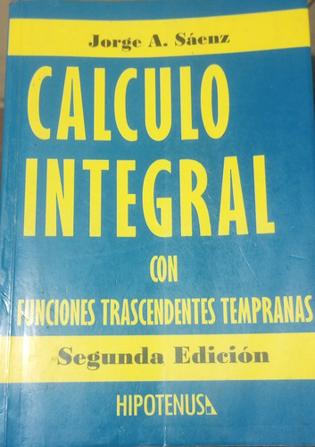 Libro Calculo Integral Jorge Saenz 