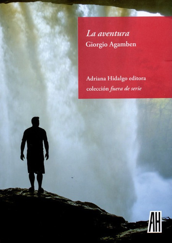 La Aventura de Giorgio Agamben Editorial Adriana Hidalgo Tapa Blanda En Español