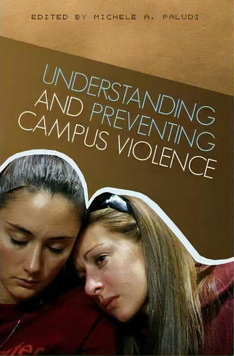 Understanding And Preventing Campus Violence, De Michele A. Paludi. Editorial Abc Clio, Tapa Dura En Inglés