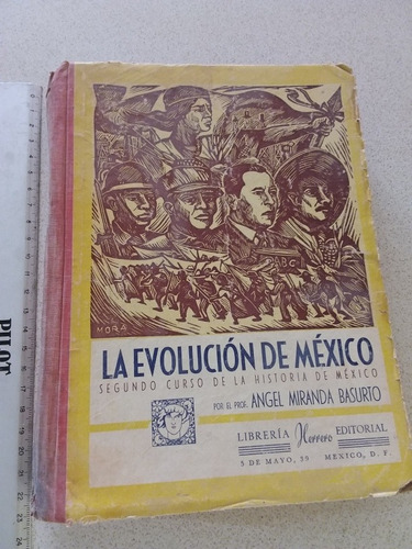 La Evolución De México - Ángel Miranda Basurto- 1956