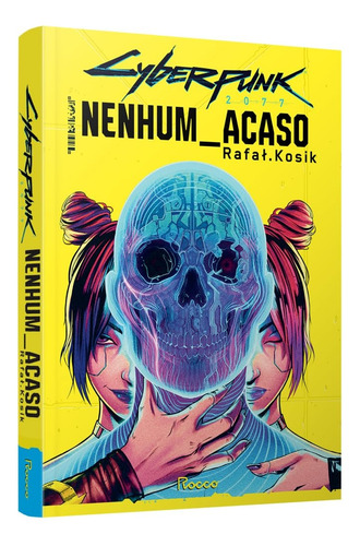 Cyberpunk 2077: Nenhum Acaso - Rocco; 1ª Edição - Novo - 2023