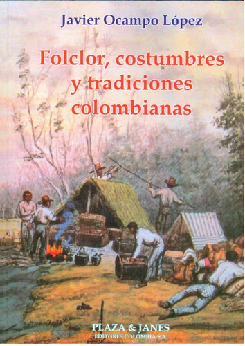 Folclor, Costumbres Y Tradiciones Colombianas