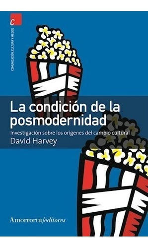 David Harvey - La Condicion De La Posmodernidad