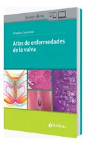 Comprar Atlas De Enfermedades De La Vulva Caussade  1ª Ed Año 2022