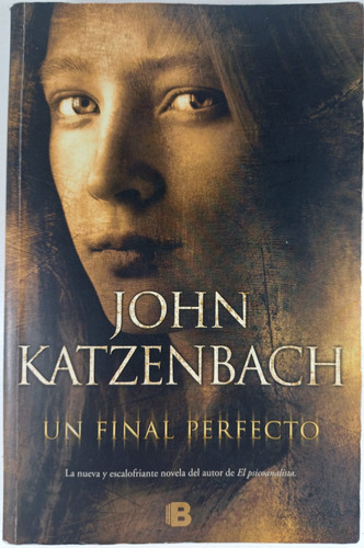 Un Final Perfecto - John Katzenbach - Formato Grande - Usado