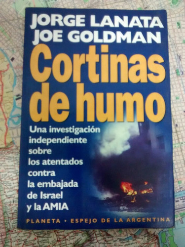Jorge Lanata Cortinas De Humo Joe Goldman Amia Israel