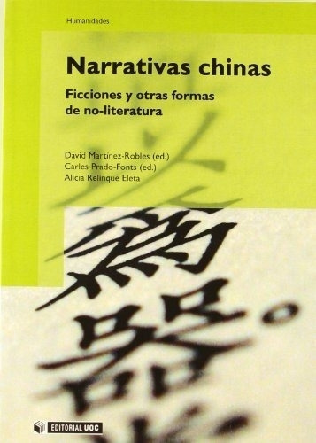 Narrativas Chinas - Ficciones Y Otras Formas De No-literatu