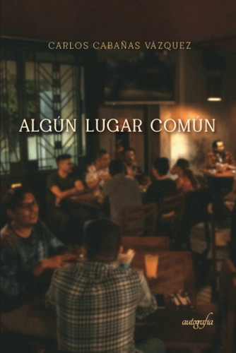 Libro ALGãºn Lugar Comãºn - Cabaã±as Vã¡zquez, Carlos