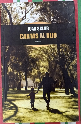 Cartas Al Hijo De Juan Sklar (e6)