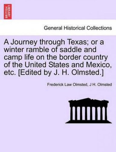 Libro A Journey Through Texas; Or A Winter Ramble Of Sadd...