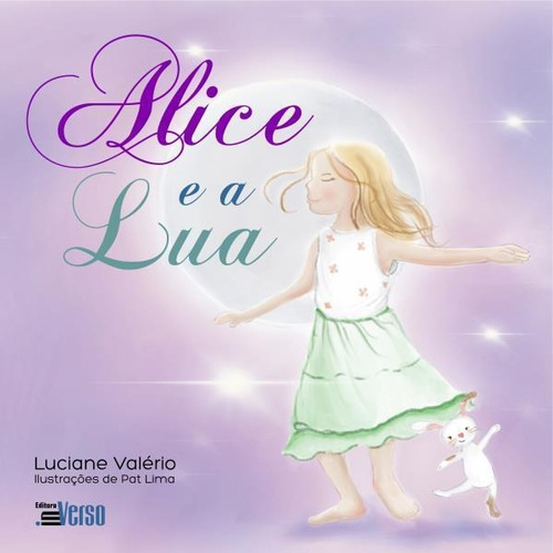 Alice E A Lua, De Valério, Luciane Renata Hauber. Editora Inverso, Capa Mole Em Português