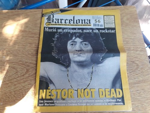 Revista Barcelona Nº199 2 Nov 2010 Nestor Not Dead Kirchner