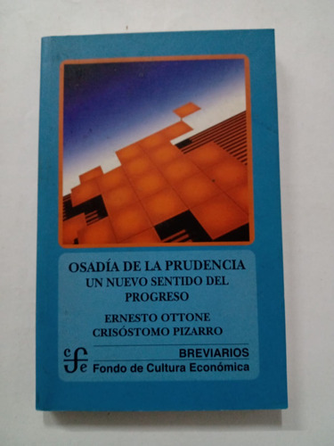 Osadía De La Prudencia - Ottone Y Pizarro 