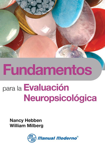 Fundamentos Para La Evaluacion Neuropsicologica (manual Mode