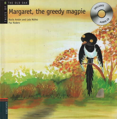 Margaret, The Greedy Magpie + Audio Cd - Tales Of The Old Oa
