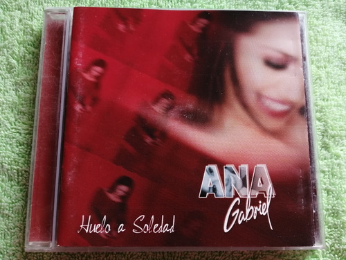 Eam Cd Ana Gabriel Huelo A Soledad 2001 Decimo Sexto Album