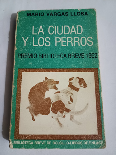 { Libro: La Ciudad Y Los Perros - Mario Vargas Llosa }