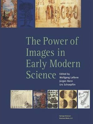 Libro The Power Of Images In Early Modern Science - Wolfg...