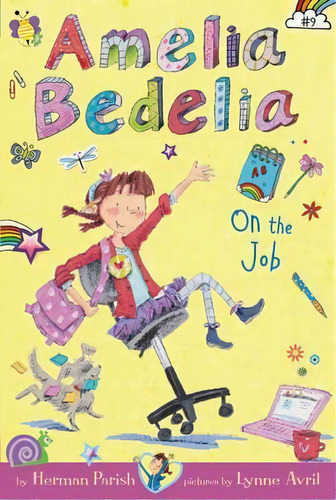 Amelia Bedelia Chapter Book #9: Amelia Bedelia On The Job, De Herman Parish. Editorial Harpercollins Publishers Inc, Tapa Blanda En Inglés