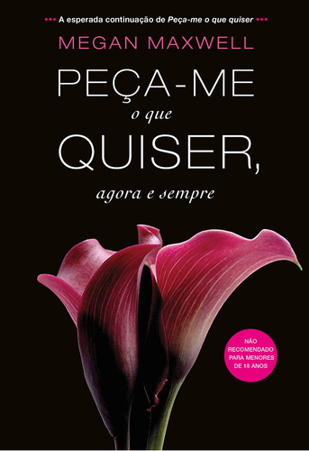 Peça-me o que quiser, agora e sempre, de Maxwell, Megan. Editora Schwarcz SA, capa mole em português, 2013