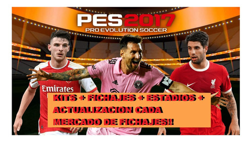 Pro Evolution Soccer Pes 2017 + Parche 2024 Pc Digital