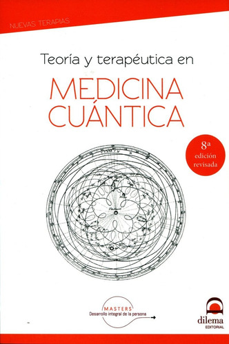 Medicina Cuantica , Teoria Y Terapeutica, De Vv. Aa.. Editorial Editorial Dilema, Tapa Blanda En Español, 2023