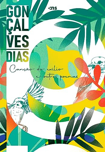 Libro Cancao Do Exilio E Outros Poemas De Dias Goncalves No