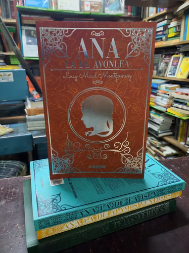 Ana de las Tejas verdes, la de avonlea, la de La Isla, Álamo, de Lucy Maud Montgomery. Ana de las tejas verdes Editorial Blanco y Negro, edición no en español