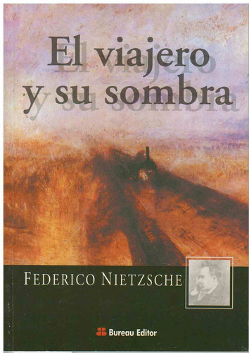 Viajero Y Su Sombra, El