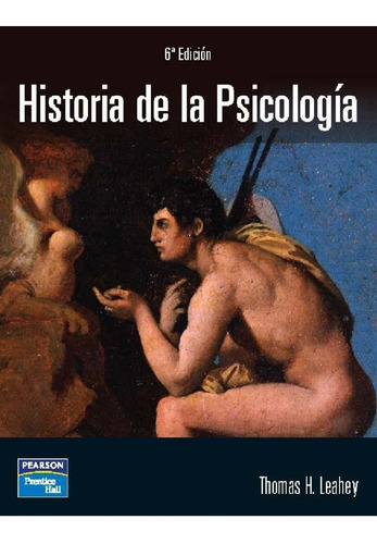 Historia De La Psicologia (6ª E.) | Thomas H. Leahey