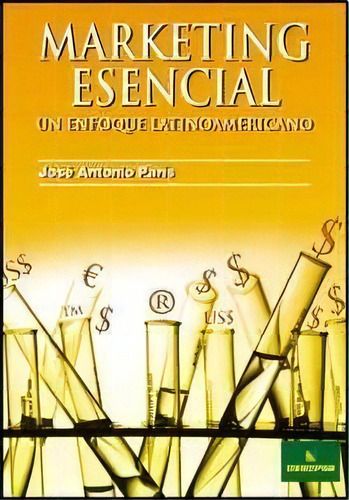 Marketing Esencial, De José Antonio París. Editorial Errepar, Tapa Blanda, Edición 2009 En Español