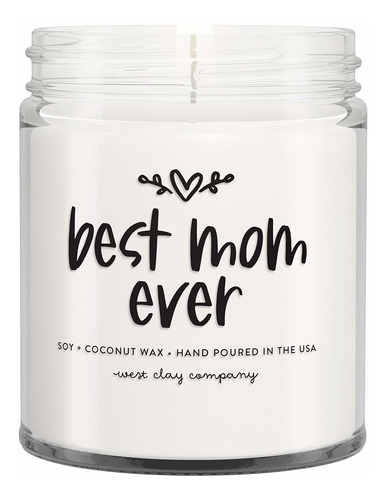 Best Mom Ever Candle Natural Scented Soy + Coconut Blend Wax