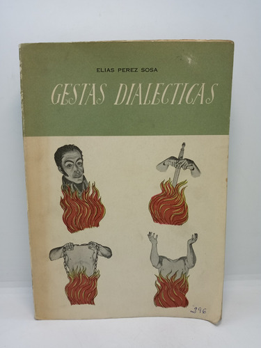 Gestas Dialécticas - Elías Pérez Sosa - Historia